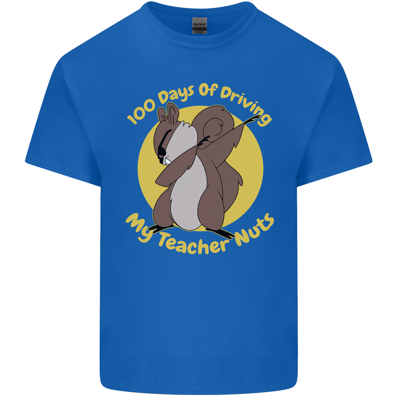 100 Days of Driving My Teacher Nuts Mens Cotton T-Shirt Tee Top Royal Blue