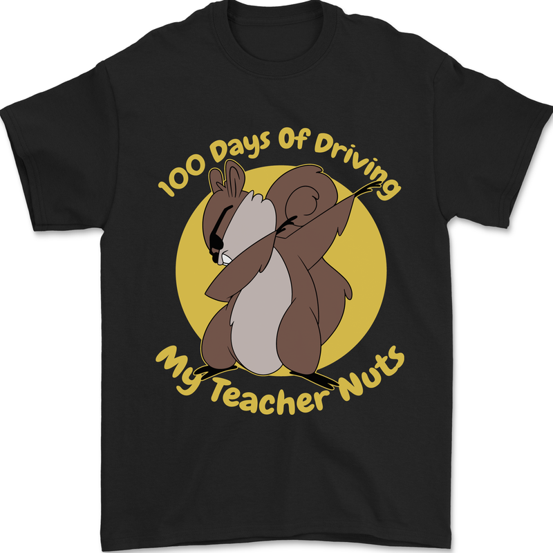 100 Days of Driving My Teacher Nuts Mens T-Shirt 100% Cotton Black