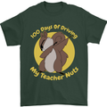 100 Days of Driving My Teacher Nuts Mens T-Shirt 100% Cotton Forest Green