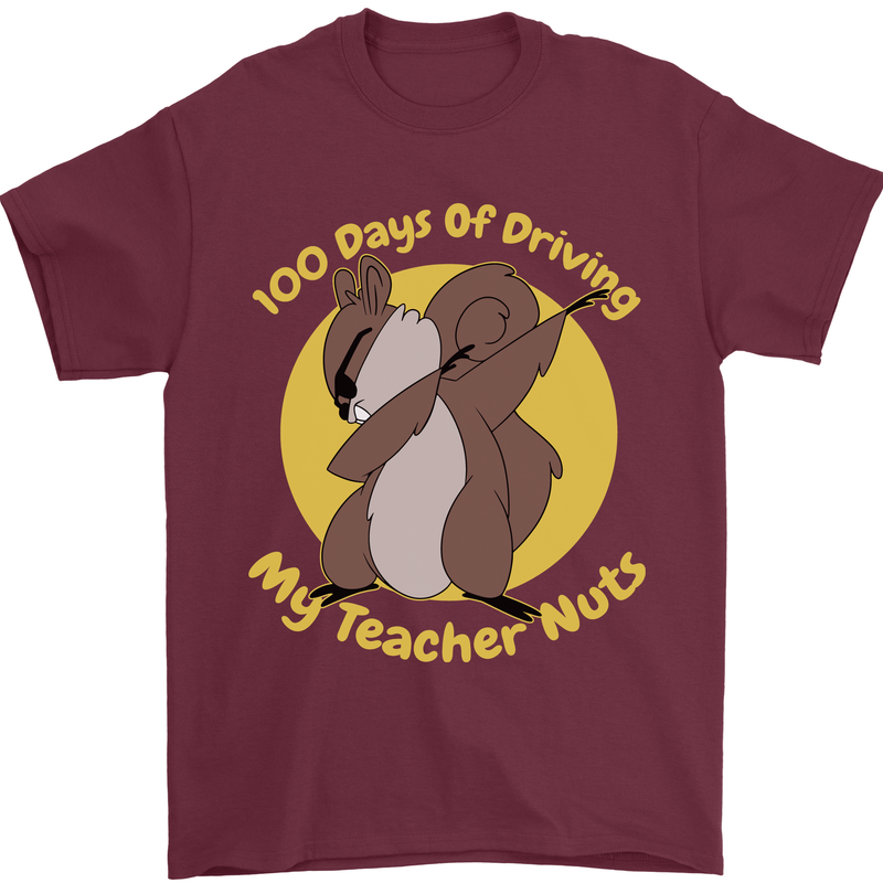 100 Days of Driving My Teacher Nuts Mens T-Shirt 100% Cotton Maroon