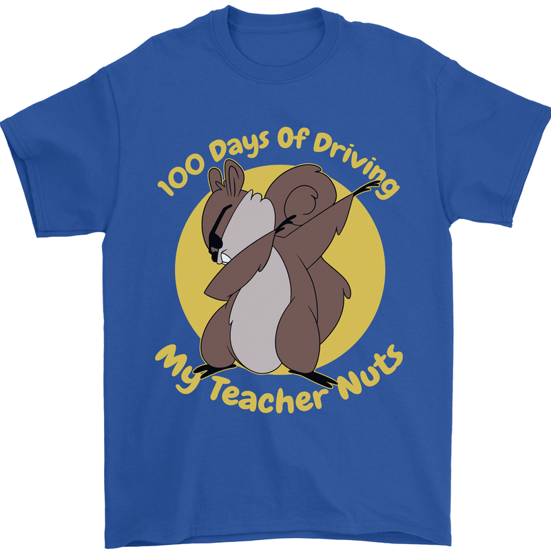 100 Days of Driving My Teacher Nuts Mens T-Shirt 100% Cotton Royal Blue