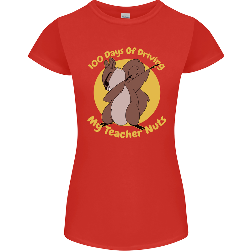 100 Days of Driving My Teacher Nuts Womens Petite Cut T-Shirt Red