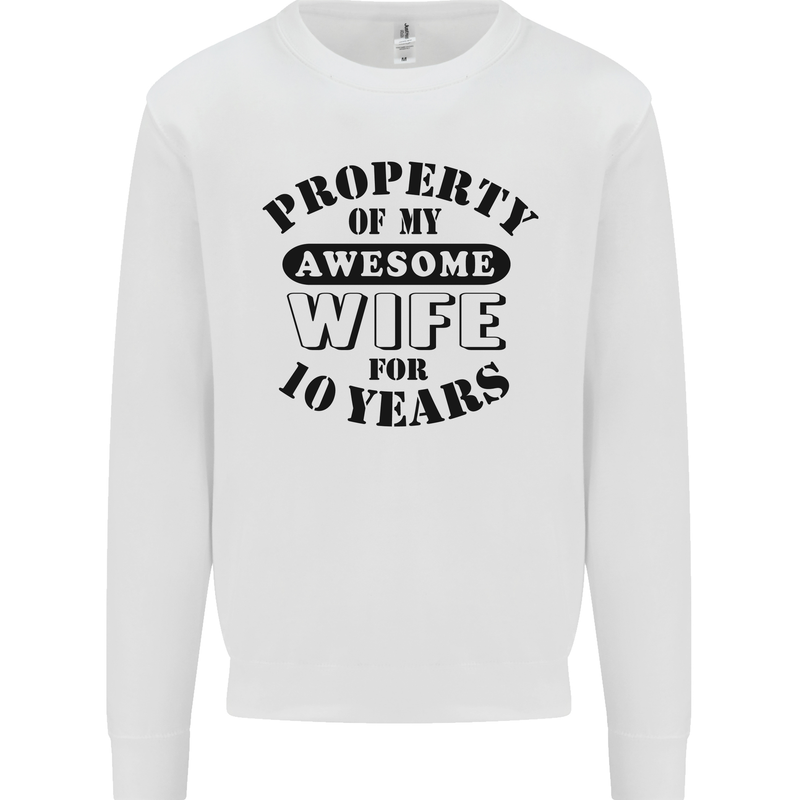 10th Wedding Anniversary 10 Year Funny Wife Mens Sweatshirt Jumper White