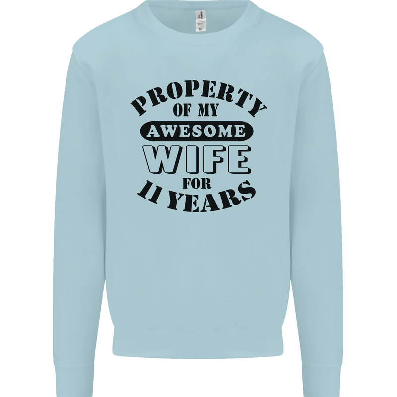 11th Wedding Anniversary 11 Year Funny Wife Mens Sweatshirt Jumper Light Blue