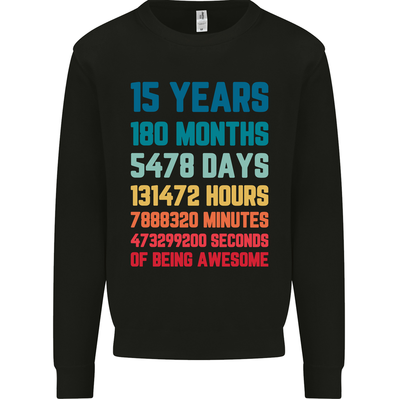 15th Birthday 15 Year Old Kids Sweatshirt Jumper Black