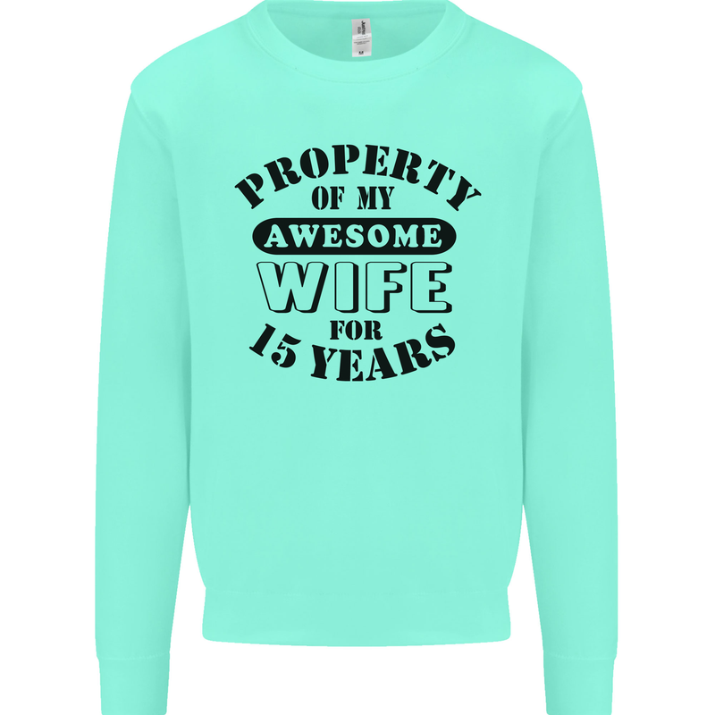 15th Wedding Anniversary 15 Year Funny Wife Mens Sweatshirt Jumper Peppermint