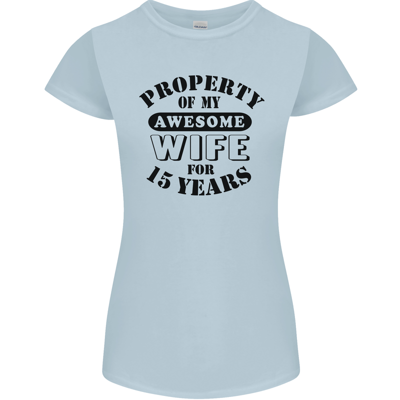 15th Wedding Anniversary 15 Year Funny Wife Womens Petite Cut T-Shirt Light Blue