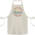 18th Birthday 80 Year Old Awesome Looks Like Cotton Apron 100% Organic Natural