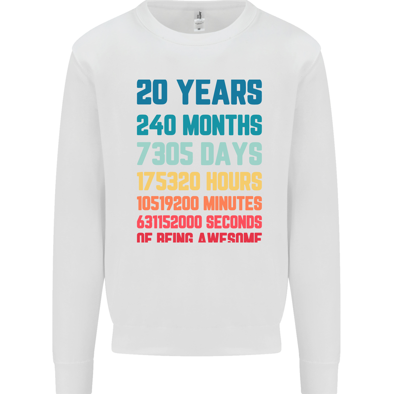 20th Birthday 20 Year Old Mens Sweatshirt Jumper White