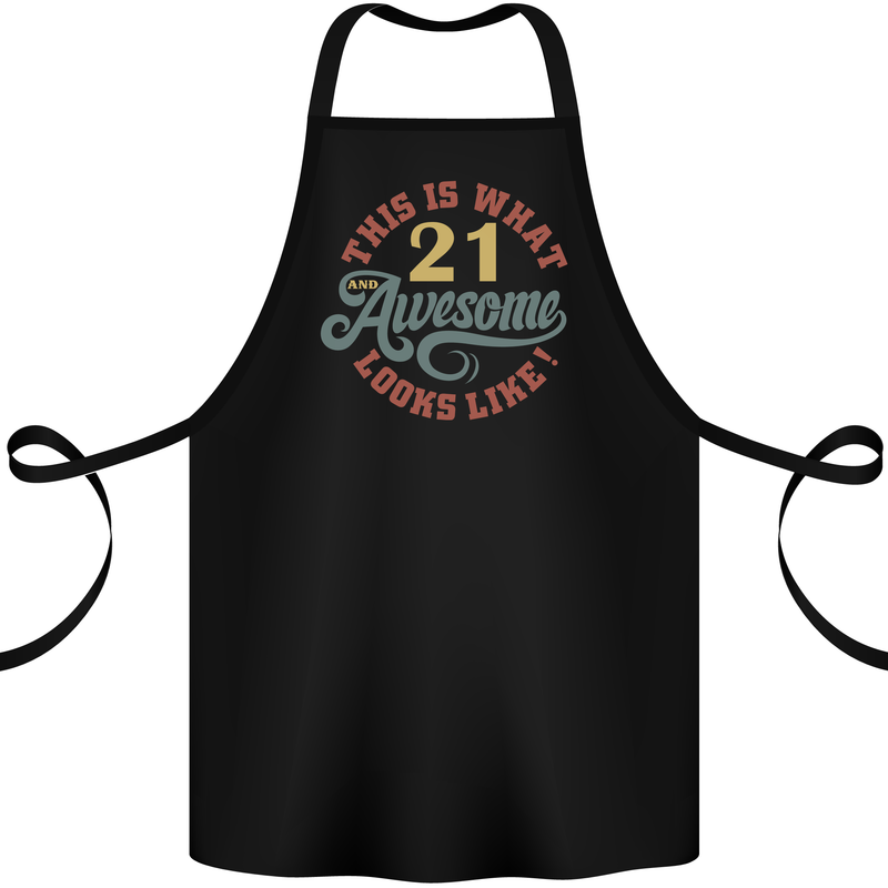 21st Birthday 21 Year Old Awesome Looks Like Cotton Apron 100% Organic Black