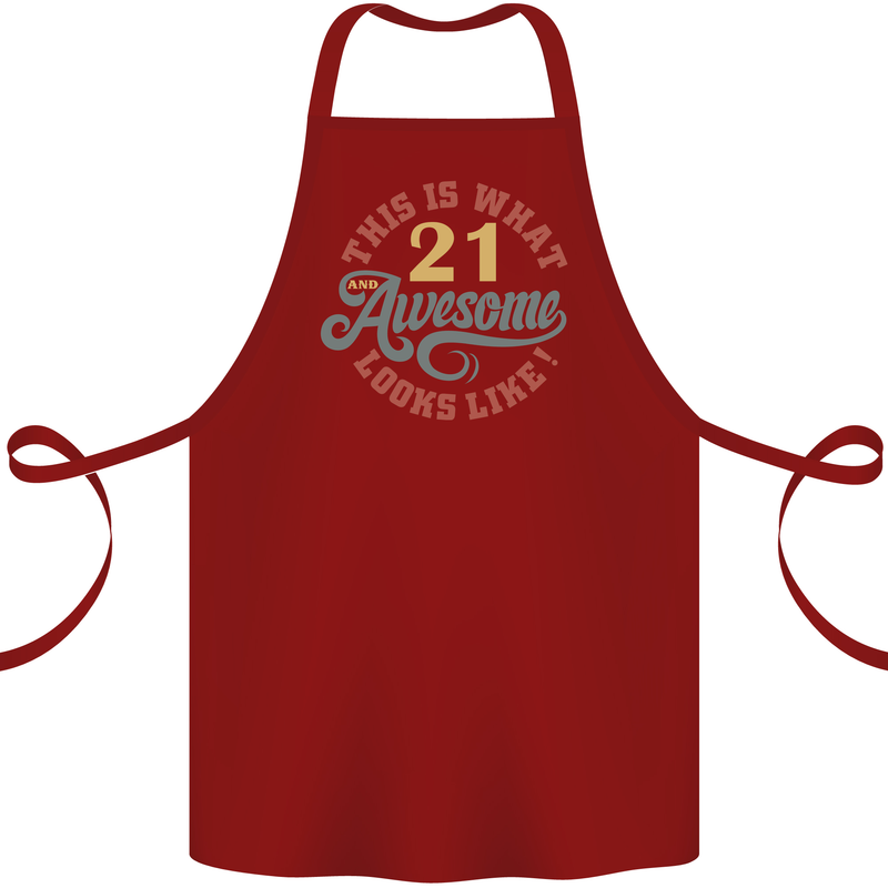 21st Birthday 21 Year Old Awesome Looks Like Cotton Apron 100% Organic Maroon