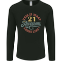 21st Birthday 21 Year Old Awesome Looks Like Mens Long Sleeve T-Shirt Black