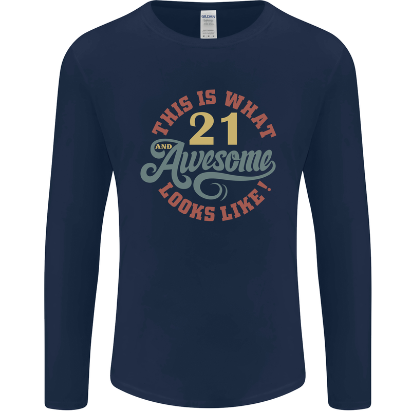 21st Birthday 21 Year Old Awesome Looks Like Mens Long Sleeve T-Shirt Navy Blue
