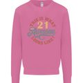 21st Birthday 21 Year Old Awesome Looks Like Mens Sweatshirt Jumper Azalea