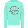 21st Birthday 21 Year Old Awesome Looks Like Mens Sweatshirt Jumper Peppermint