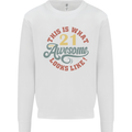 21st Birthday 21 Year Old Awesome Looks Like Mens Sweatshirt Jumper White