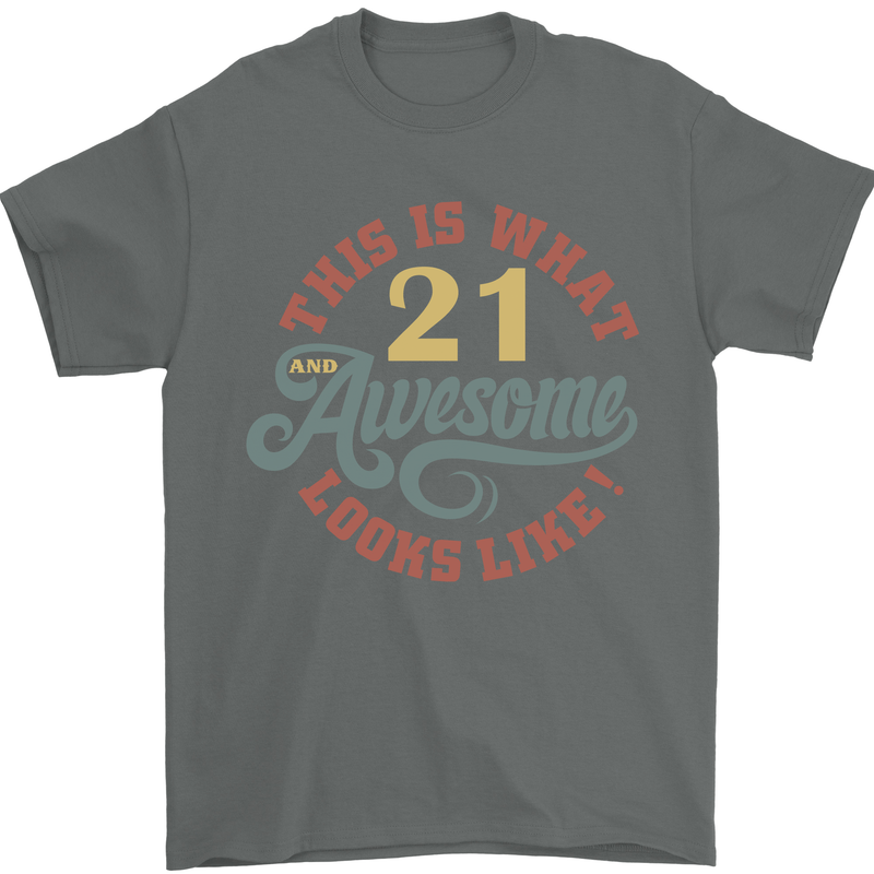 21st Birthday 21 Year Old Awesome Looks Like Mens T-Shirt 100% Cotton Charcoal
