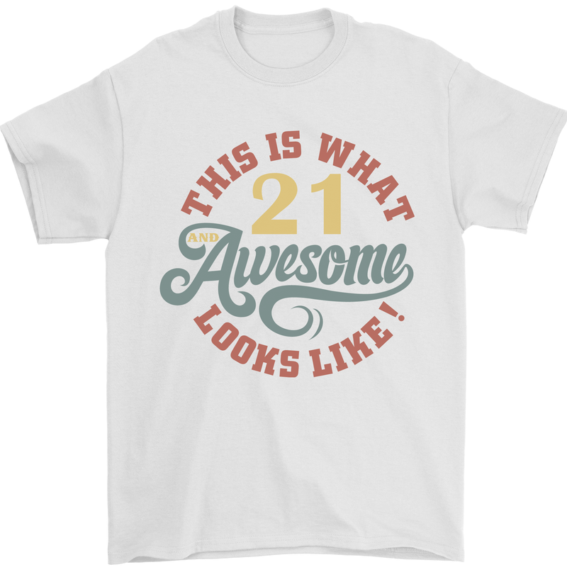 21st Birthday 21 Year Old Awesome Looks Like Mens T-Shirt 100% Cotton White