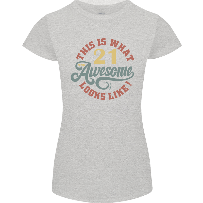21st Birthday 21 Year Old Awesome Looks Like Womens Petite Cut T-Shirt Sports Grey