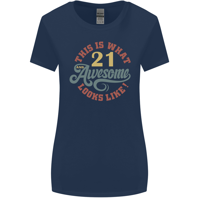 21st Birthday 21 Year Old Awesome Looks Like Womens Wider Cut T-Shirt Navy Blue