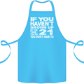 21st Birthday 21 Year Old Don't Grow Up Funny Cotton Apron 100% Organic Turquoise
