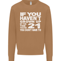 21st Birthday 21 Year Old Don't Grow Up Funny Mens Sweatshirt Jumper Caramel Latte