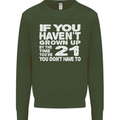 21st Birthday 21 Year Old Don't Grow Up Funny Mens Sweatshirt Jumper Forest Green