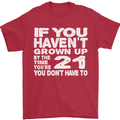 21st Birthday 21 Year Old Don't Grow Up Funny Mens T-Shirt 100% Cotton Red