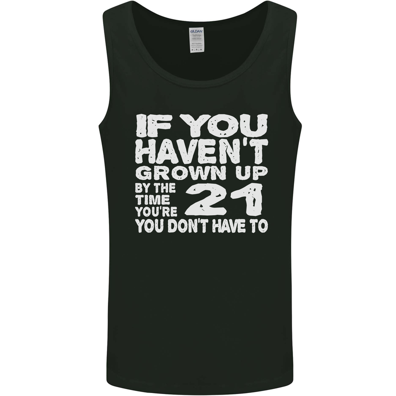 21st Birthday 21 Year Old Don't Grow Up Funny Mens Vest Tank Top Black