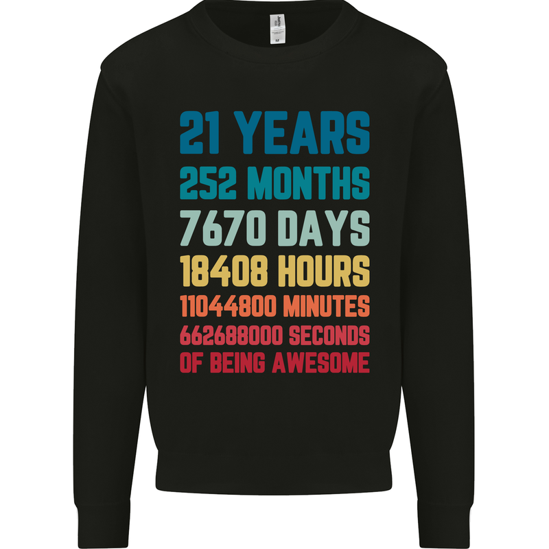 21st Birthday 21 Year Old Mens Sweatshirt Jumper Black