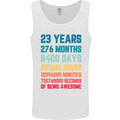 23rd Birthday 23 Year Old Mens Vest Tank Top White