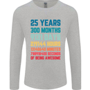 25th Birthday 25 Year Old Mens Long Sleeve T-Shirt Sports Grey