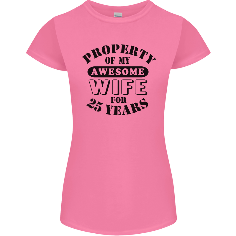 25th Wedding Anniversary 25 Year Funny Wife Womens Petite Cut T-Shirt Azalea