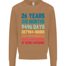 26th Birthday 26 Year Old Mens Sweatshirt Jumper Caramel Latte