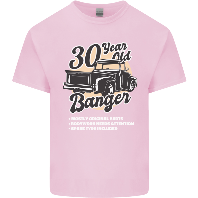 30 Year Old Banger Birthday 30th Year Old Mens Cotton T-Shirt Tee Top Light Pink