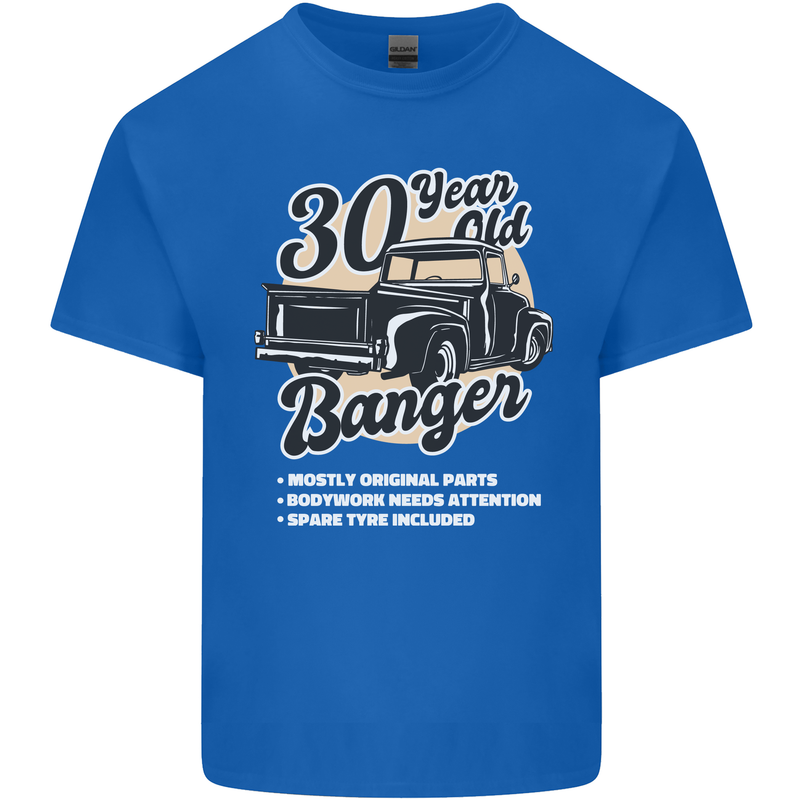 30 Year Old Banger Birthday 30th Year Old Mens Cotton T-Shirt Tee Top Royal Blue