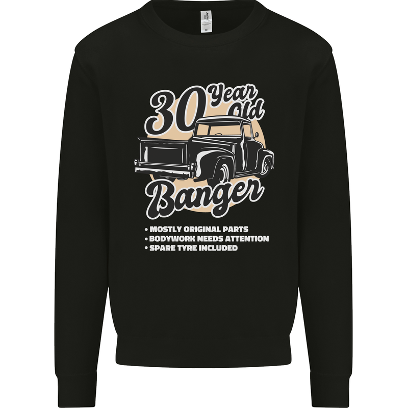 30 Year Old Banger Birthday 30th Year Old Mens Sweatshirt Jumper Black
