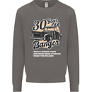 30 Year Old Banger Birthday 30th Year Old Mens Sweatshirt Jumper Charcoal