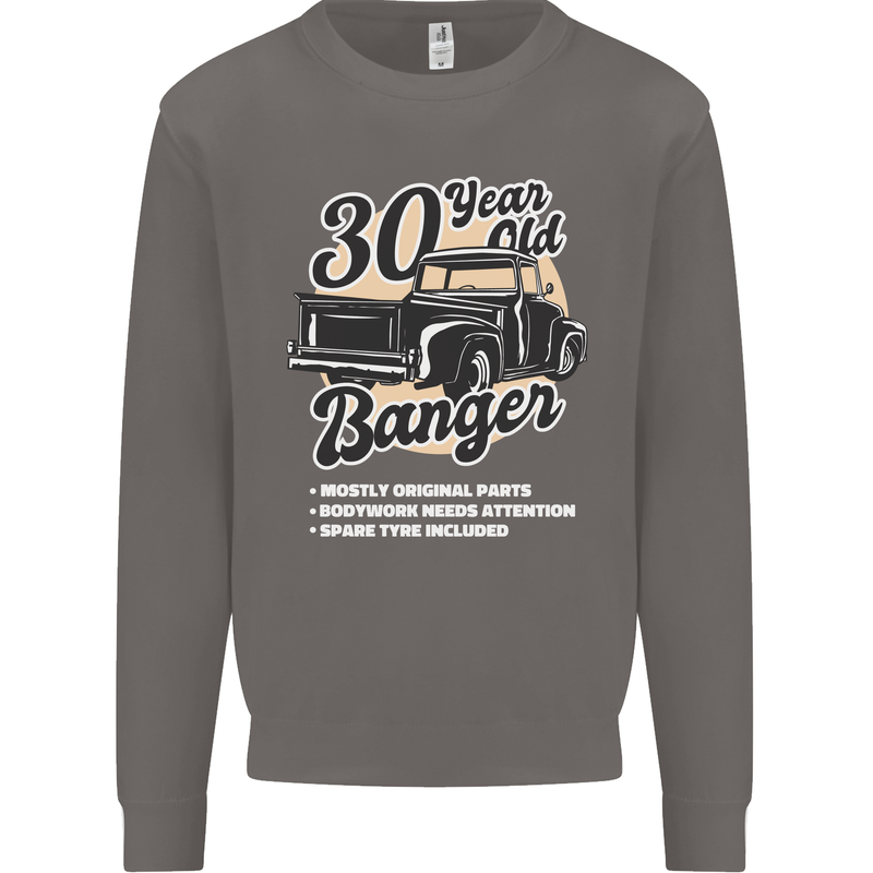 30 Year Old Banger Birthday 30th Year Old Mens Sweatshirt Jumper Charcoal