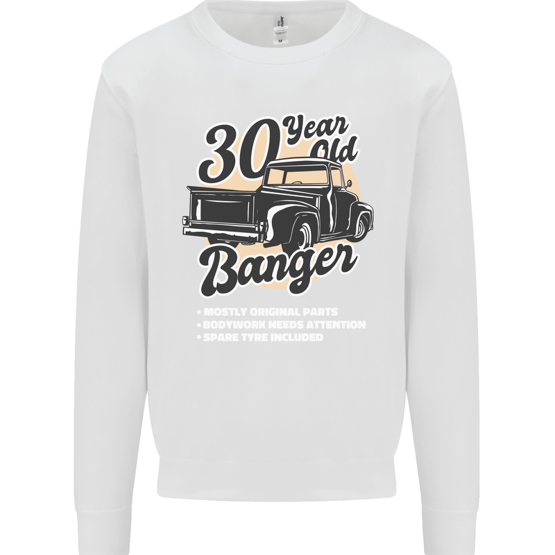30 Year Old Banger Birthday 30th Year Old Mens Sweatshirt Jumper White