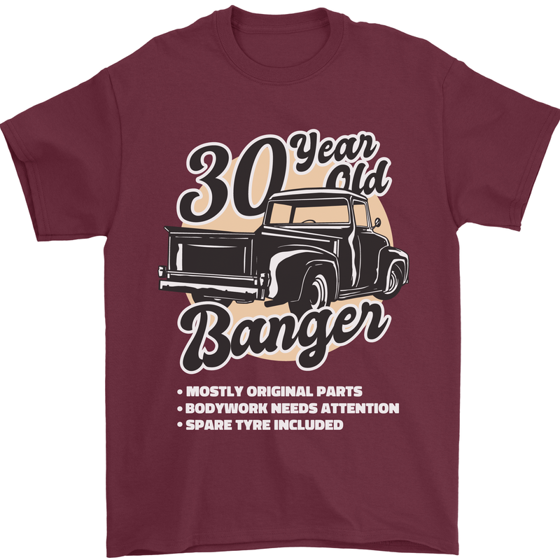 30 Year Old Banger Birthday 30th Year Old Mens T-Shirt 100% Cotton Maroon