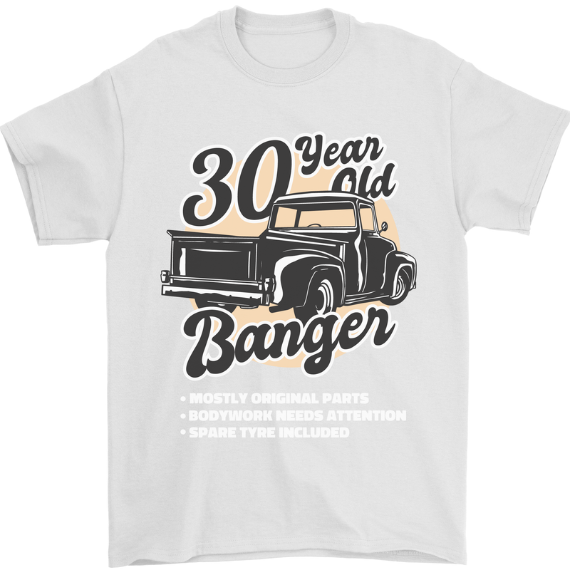 30 Year Old Banger Birthday 30th Year Old Mens T-Shirt 100% Cotton White