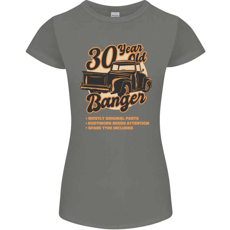 30 Year Old Banger Birthday 30th Year Old Womens Petite Cut T-Shirt Charcoal