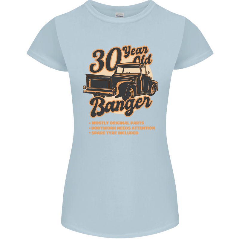 30 Year Old Banger Birthday 30th Year Old Womens Petite Cut T-Shirt Light Blue