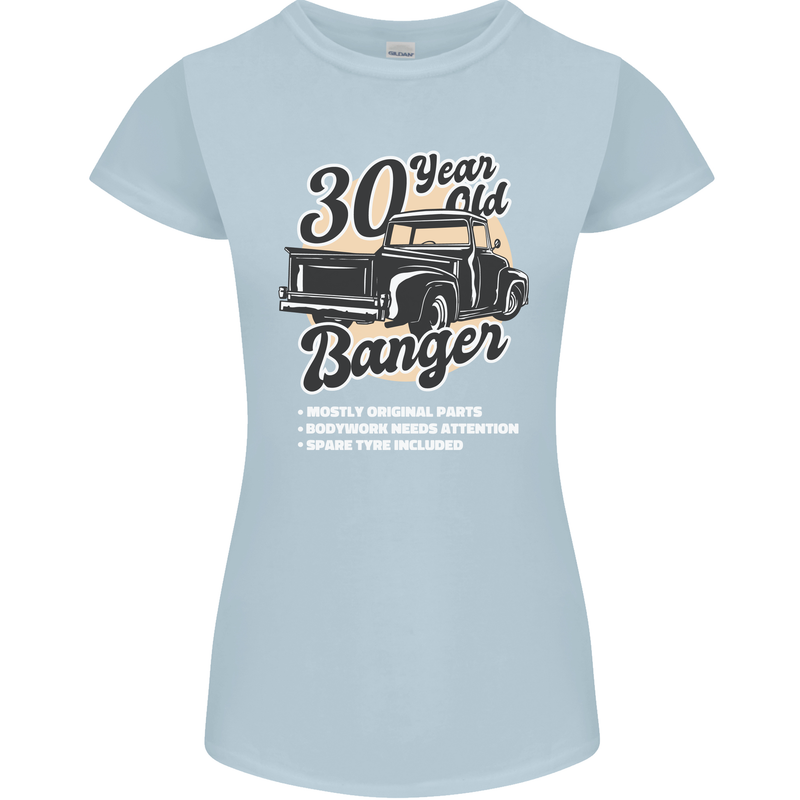 30 Year Old Banger Birthday 30th Year Old Womens Petite Cut T-Shirt Light Blue