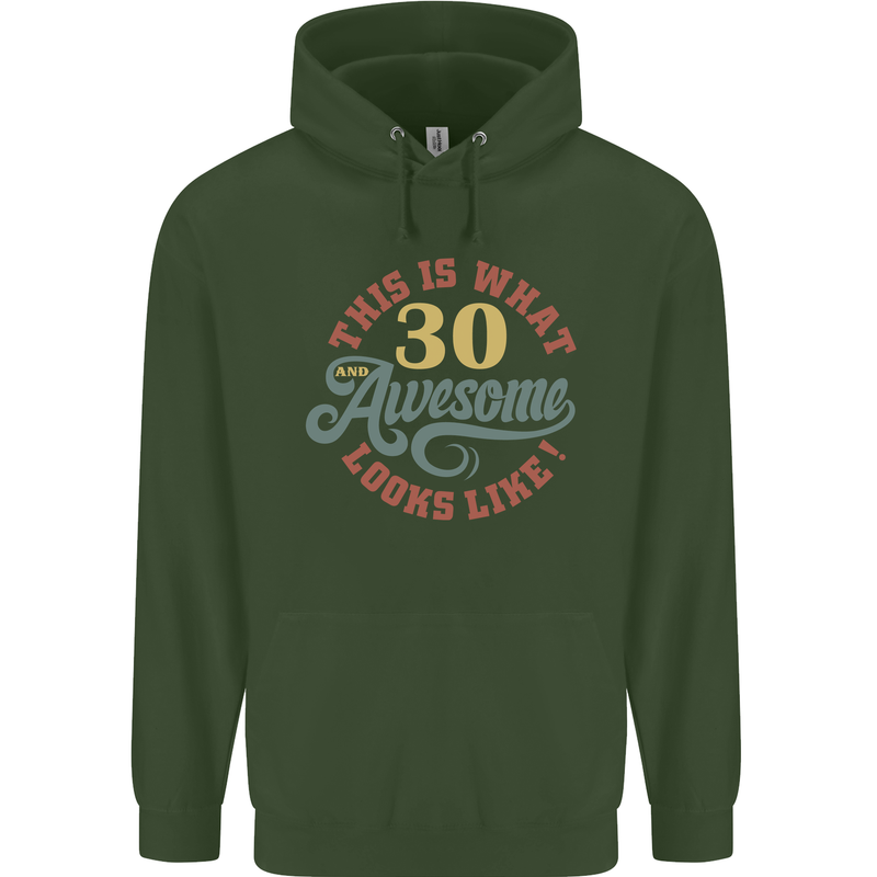 30th Birthday 30 Year Old Awesome Looks Like Mens 80% Cotton Hoodie Forest Green