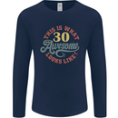30th Birthday 30 Year Old Awesome Looks Like Mens Long Sleeve T-Shirt Navy Blue