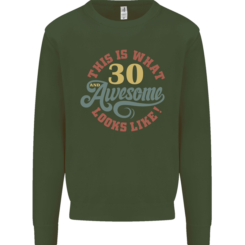 30th Birthday 30 Year Old Awesome Looks Like Mens Sweatshirt Jumper Forest Green