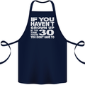 30th Birthday 30 Year Old Don't Grow Up Funny Cotton Apron 100% Organic Navy Blue