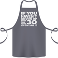 30th Birthday 30 Year Old Don't Grow Up Funny Cotton Apron 100% Organic Steel